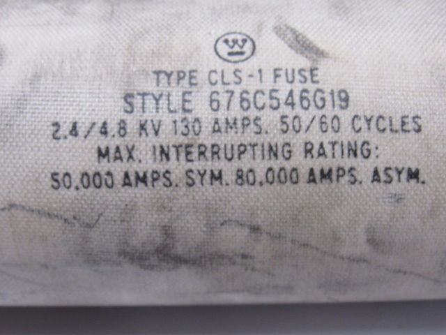 Westinghouse Type CLS-1 676C546G19 2.4/4.8KV 130A 50/60Hz Fuse