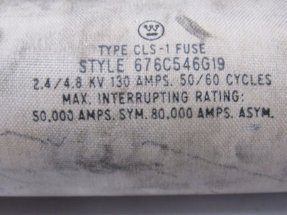Westinghouse Type CLS-1 676C546G19 2.4/4.8KV 130A 50/60Hz Fuse