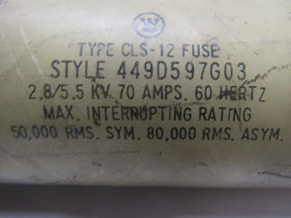 Westinghouse Type CLS-12 449D597G03 2.8/5.5KV 70A 60Hz Fuse