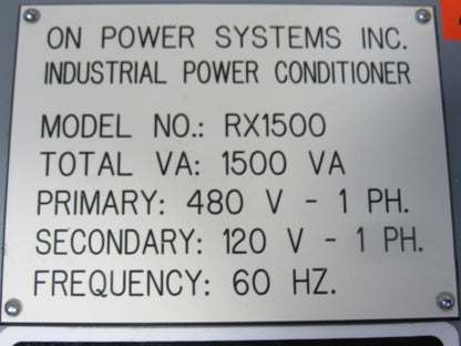 On Power Systems RX1500 1500 VA Power Conditioner 480V Primary-120V Sec. 60 Hz.