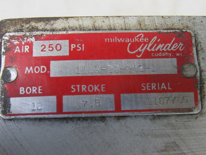 Milwaukee 1123-21-24S-1 12" Bore 27.5" Stroke 250 PSI 2-1/2"-12 Rod Air Cylinder