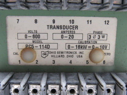 Ohio Semitronics PC5-114D 3PH 3 Wire AC Watt Transducer 600V 20A  0-±10V