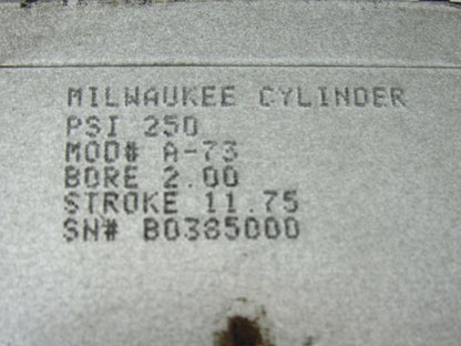Milwaukee A-73 2" Bore 11-3/4" Stroke 5/8" Rod DBL Acting Air Cylinder 250PSI