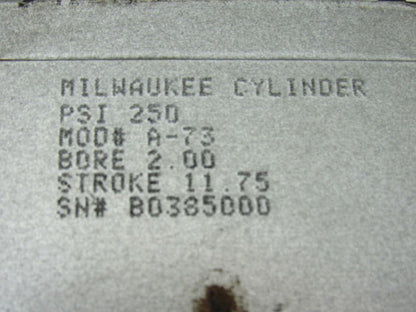 Milwaukee A-73 2" Bore 11-3/4" Stroke 5/8" Rod DBL Acting Air Cylinder 250PSI