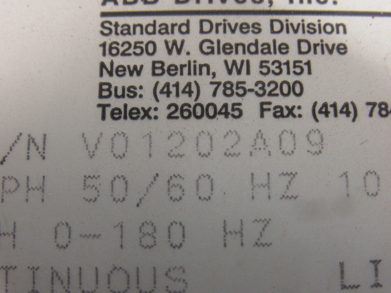 ABB V01202A09 208-460VAC Input 0-460V 0-180Hz Out Variable Frequency Drive VFD