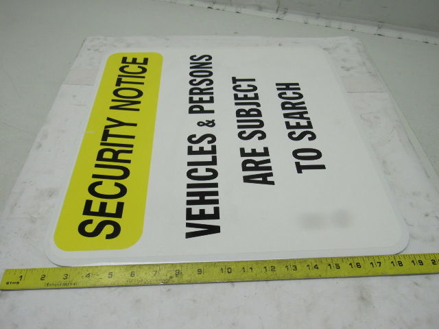 Aluminum Security Notice "Vehicles & Persons Are Subject to Search" Sign 18"x18"