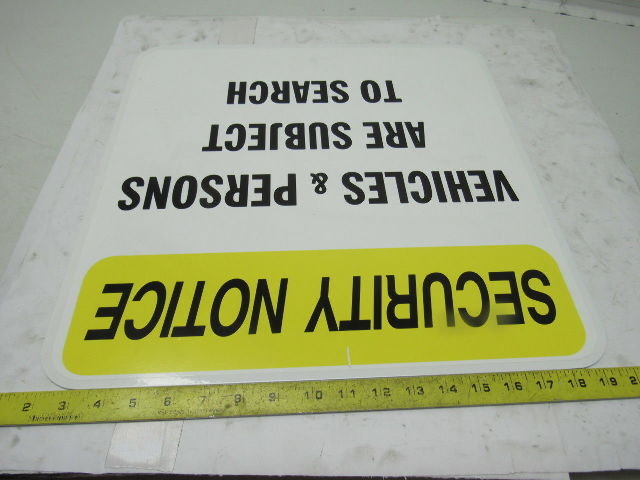 Aluminum Security Notice "Vehicles & Persons Are Subject to Search" Sign 18"x18"