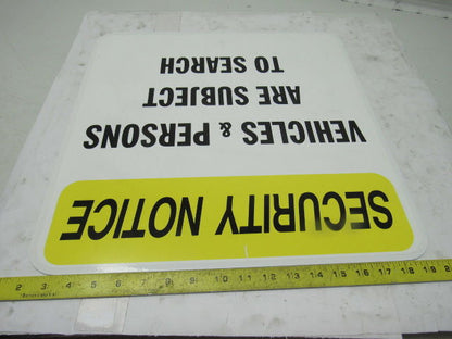 Aluminum Security Notice "Vehicles & Persons Are Subject to Search" Sign 18"x18"