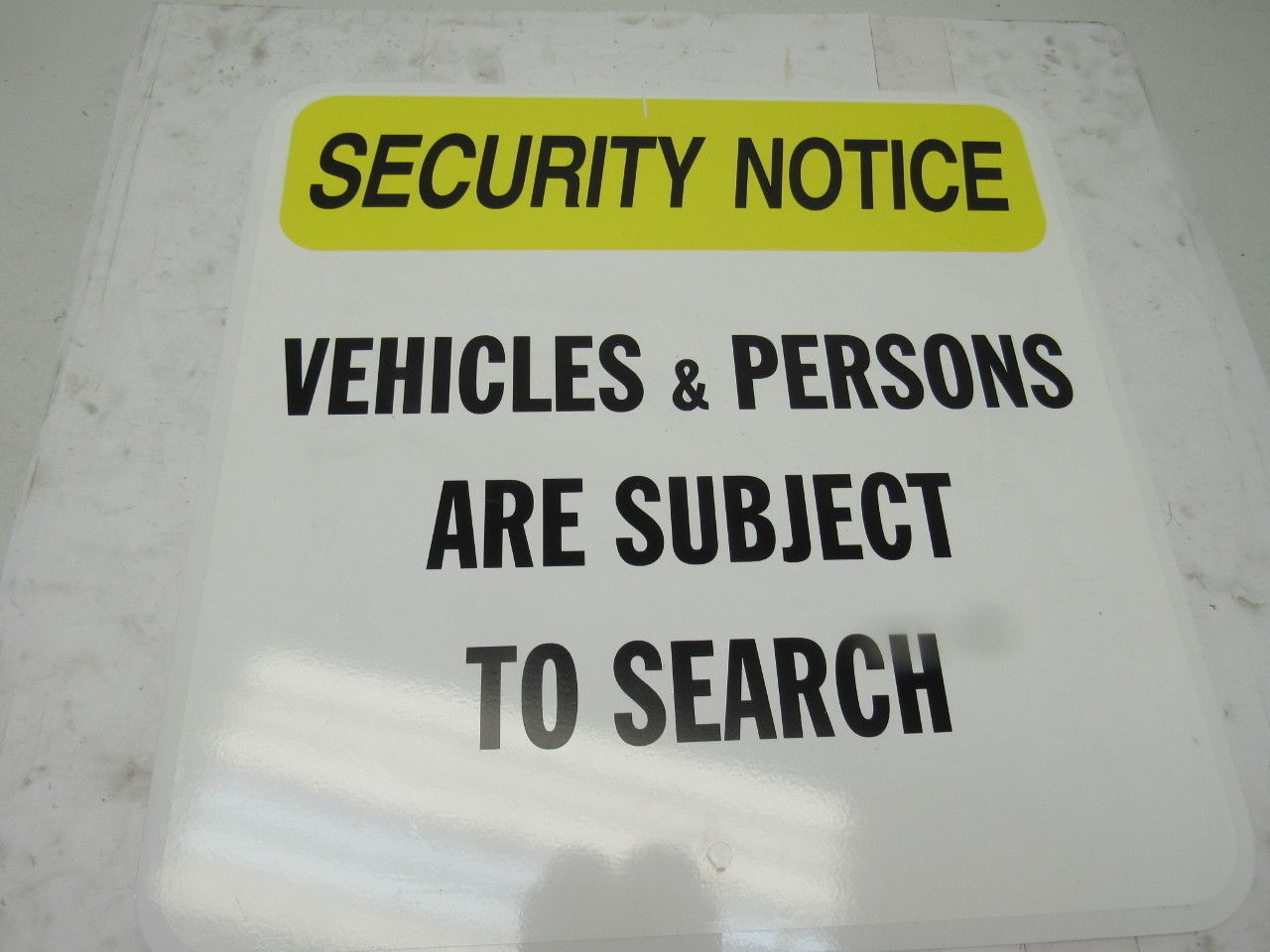 Aluminum Security Notice "Vehicles & Persons Are Subject to Search" Sign 18"x18"