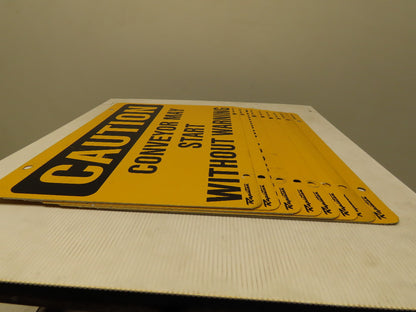 Rapistan Double Sided OSHA CONVEYOR MAY START WITHOUT WARNING Sign 14x10" Lot/8