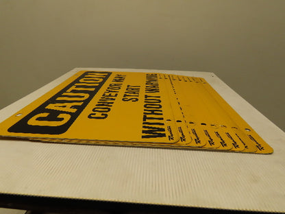 Rapistan Double Sided OSHA CONVEYOR MAY START WITHOUT WARNING Sign 14x10" Lot/8