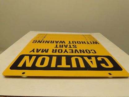 Rapistan Double Sided OSHA CONVEYOR MAY START WITHOUT WARNING Sign 14x10" Lot/8