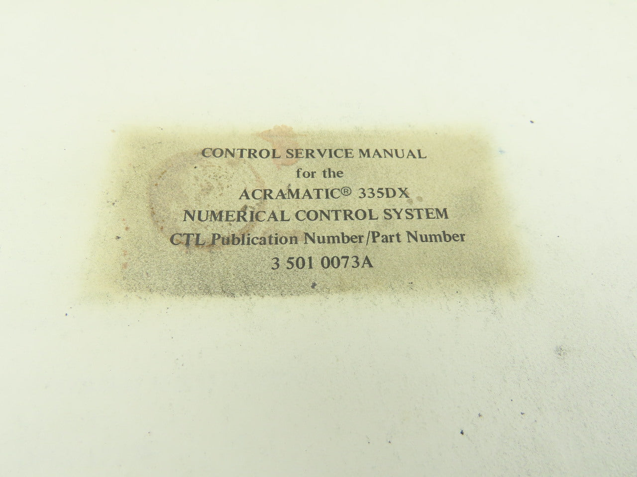 Cincinnati Milling 35010073A Acramatic 335DX Numerical Control Service Manual