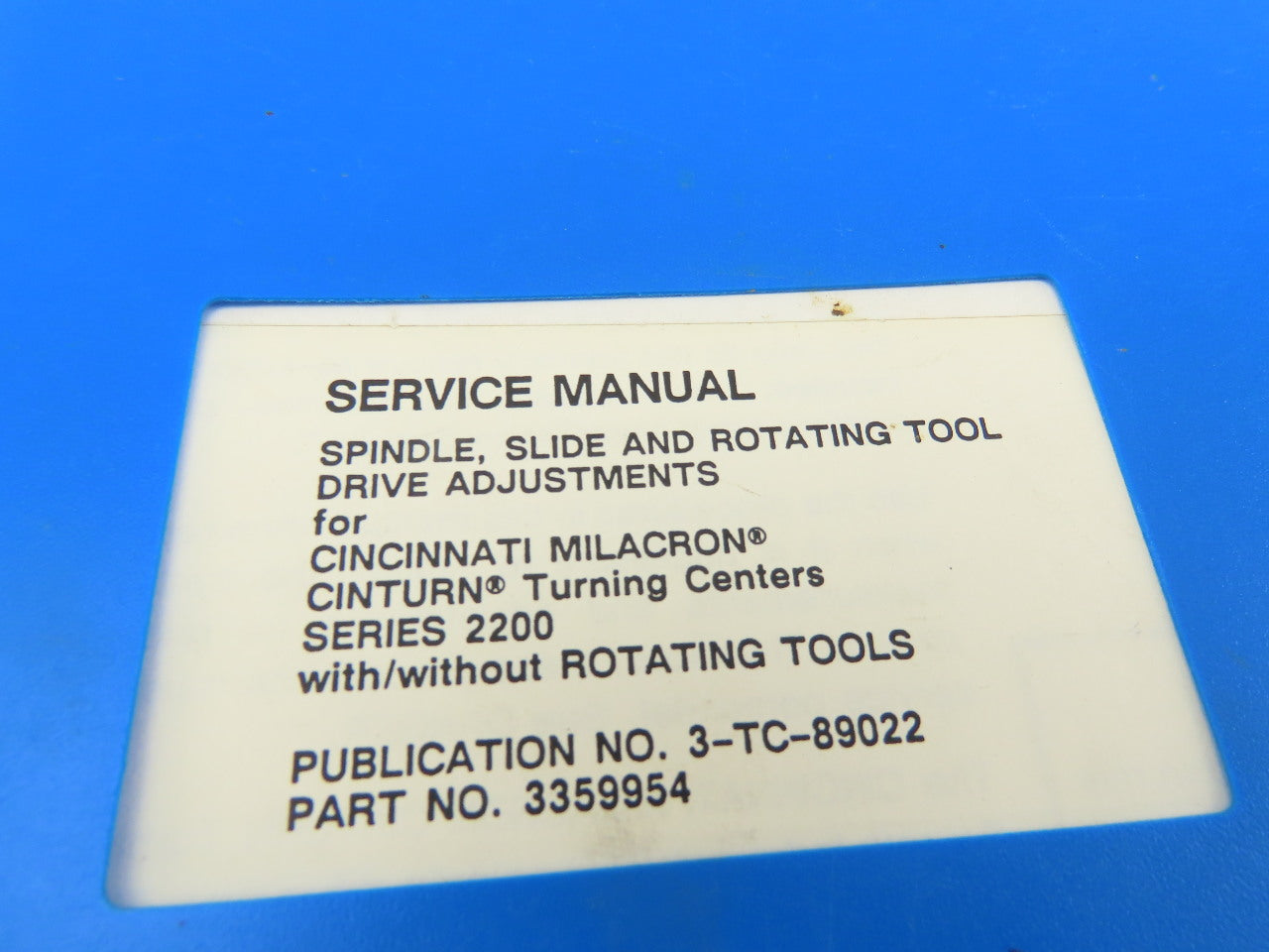Cincinnati Cinturn 2216C Hardware Application Service Manual Pub No. 3-TC-89022