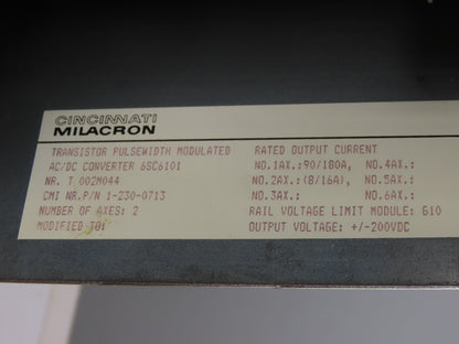 Cincinnati Milacron 6SC-6101-3A-Z 2 Axis Transistor Modulated AC/DC Converter