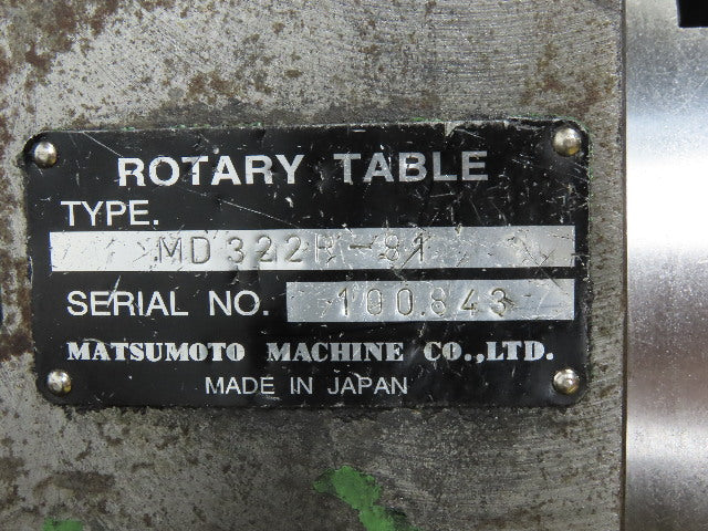 Matsumoto MD322R-81 Rotary Table T-300 Tail Stock Air Booster AH-9-31-06 CNC