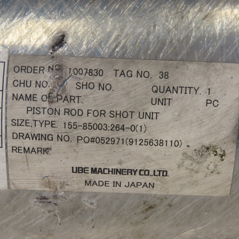 UBE Machinery 155-85003:264-0(1) Piston Rod For VSC630 Shot Machine
