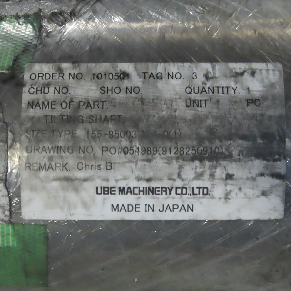 UBE Machinery 155-85003:314-0(1) Tilting Shaft Assembly For VSC630 Shot Machine