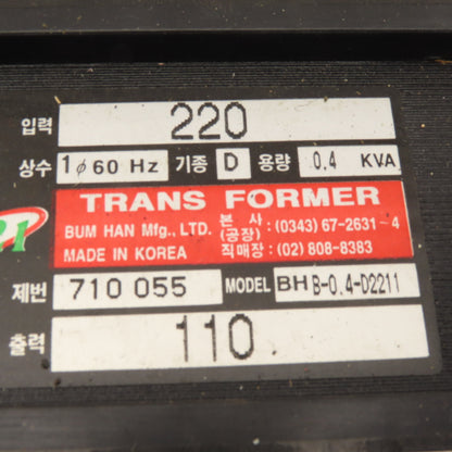 Bum Han BH-B-0.4-D2211 220/200V Primary 110V Secondary 0.4kVa 1Ph Transformer