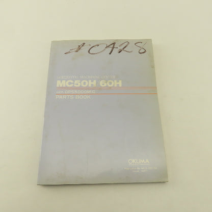 Okuma MC50H/60H CNC Horizontal Machining Center Parts Manual