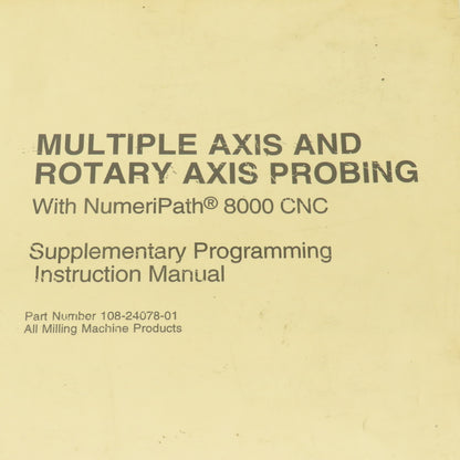 Giddings & Lewis Multiple Axis And Rotary Axis Probing Manual NumeriPath 8000