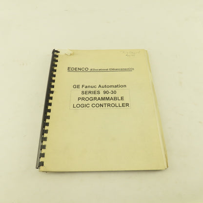 Edenco Series 90-30 GE Fanuc Programmable Logic Controller PLC Training Manual