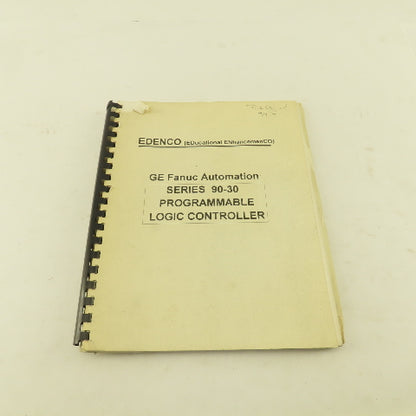 Edenco Series 90-30 GE Fanuc Programmable Logic Controller PLC Training Manual