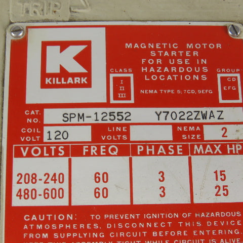 Killark SPM-12552 Magnetic Motor Starter Hazardous Location Nema 2 600V 25Hp 3Ph