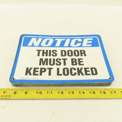 EMED Co. NOTICE This Door Must Be Kept Locked Sign 10"x7" Single Sided Lot Of 7