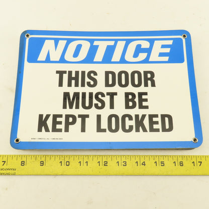 EMED Co. NOTICE This Door Must Be Kept Locked Sign 10"x7" Single Sided Lot Of 7