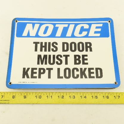 EMED Co. NOTICE This Door Must Be Kept Locked Sign 10"x7" Single Sided Lot Of 7