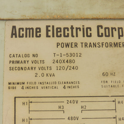 Acme T-1-53012 240/480V Pri 120/240V Sec 2.0kVa 1Ph Transformer