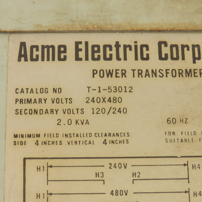 Acme T-1-53012 240/480V Pri 120/240V Sec 2.0kVa 1Ph Transformer