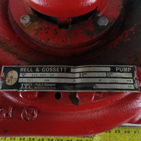 Bell & Gossett 3E9.500 BF Centrifugal Pump 3"x4" 353GPM 76'Hd. 15Hp 1800RPM