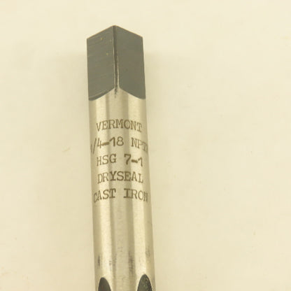 Vermont 1/4" NPTF Pipe Tap 4 Flute Extra Length 3-1/2" Ground Dryseal Lot Of 3