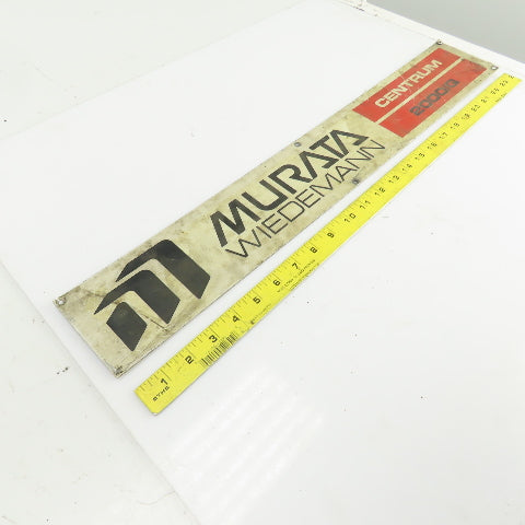 Weidemann Murata Centrum 2000IQ 24" x 3-3/4" Aluminum Machine Name Legend Plate
