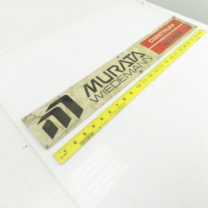 Weidemann Murata Centrum 2000IQ 24" x 3-3/4" Aluminum Machine Name Legend Plate