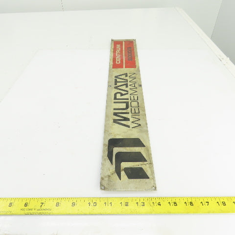 Weidemann Murata Centrum 2000IQ 24" x 3-3/4" Aluminum Machine Name Legend Plate
