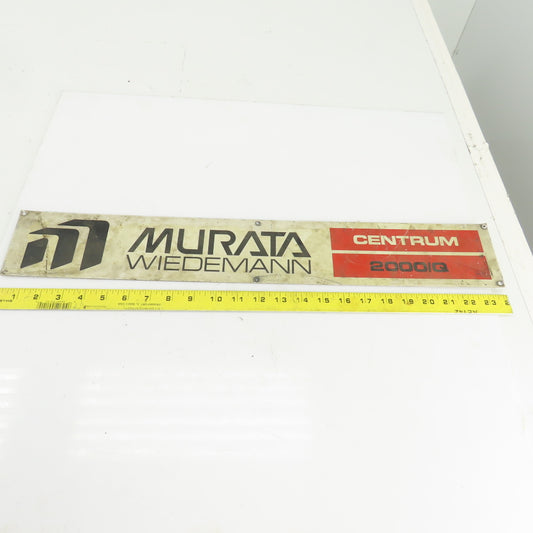 Weidemann Murata Centrum 2000IQ 24" x 3-3/4" Aluminum Machine Name Legend Plate