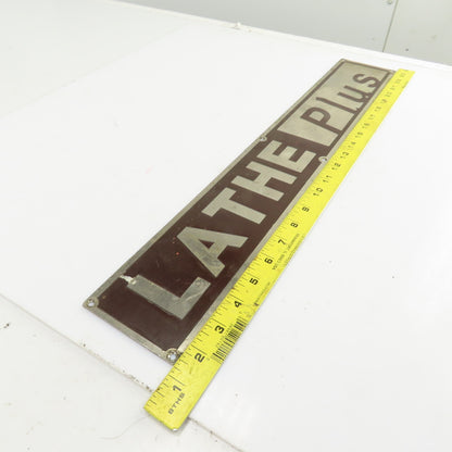 Lathe Plus 22-1/4" x 3-1/2" Aluminum Machine Name Legend Plate