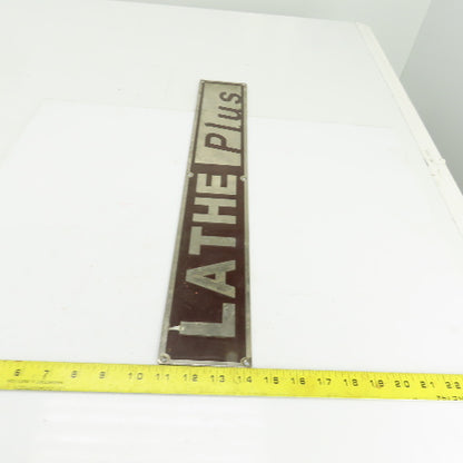 Lathe Plus 22-1/4" x 3-1/2" Aluminum Machine Name Legend Plate