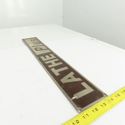 Lathe Plus 22-1/4" x 3-1/2" Aluminum Machine Name Legend Plate