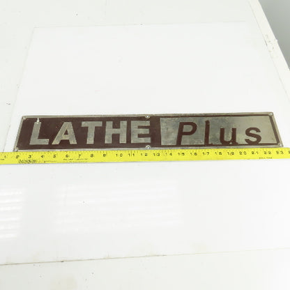 Lathe Plus 22-1/4" x 3-1/2" Aluminum Machine Name Legend Plate