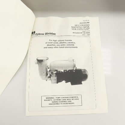 Fybroc OM-345 	PM-2550 Self Priming Magnetic Drive Centrifugal Pump 7-1/2HP 3PH