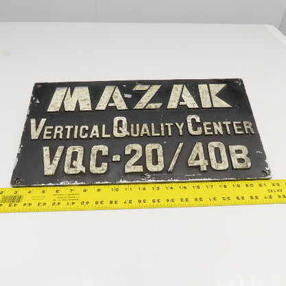 Mazak 19-3/4" x 10" Cast Aluminum Machine Vertical Quality Center VQC-20/40B