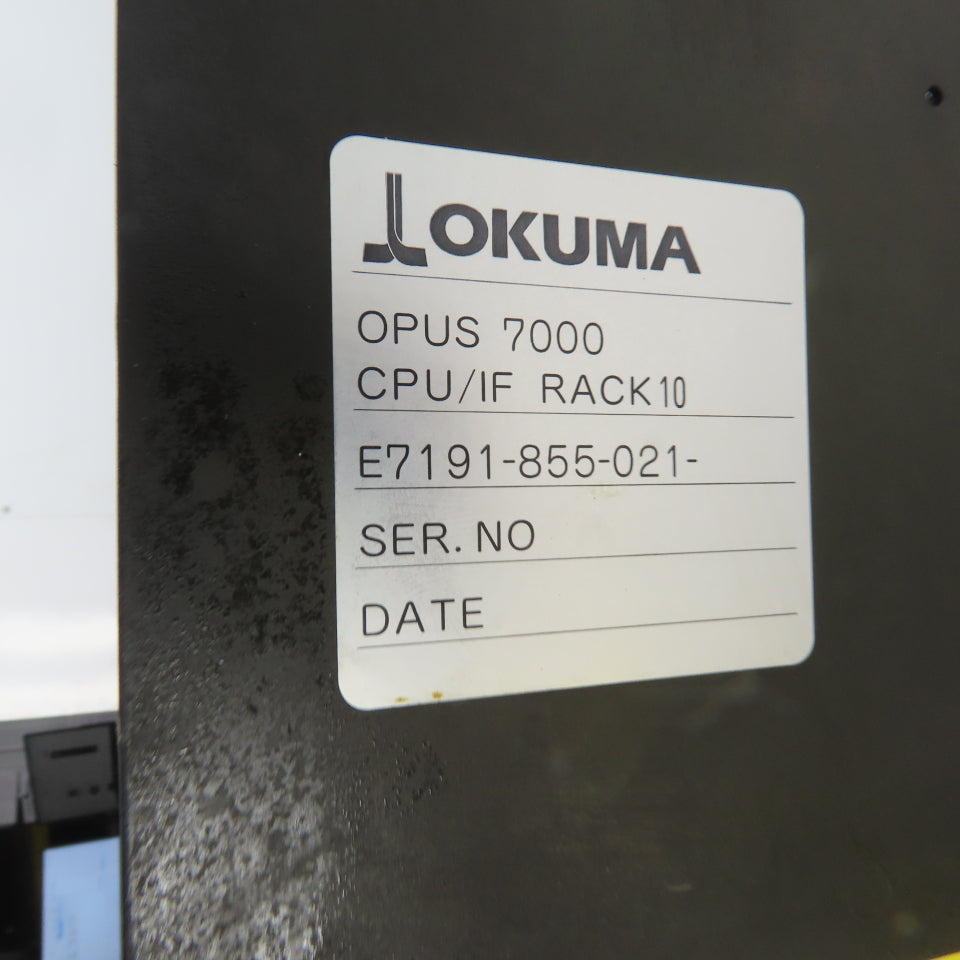 Okuma E7191-855-021 Opus 7000 CPU/IF Rack 10 Slot 1911-2003 E4809-770-098