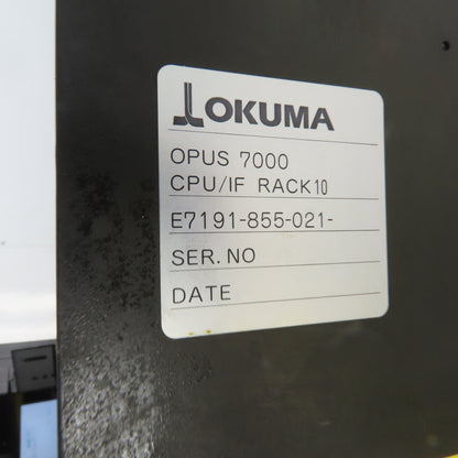 Okuma E7191-855-021 Opus 7000 CPU/IF Rack 10 Slot 1911-2003 E4809-770-098