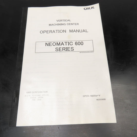 OKK Neomatic 600 Series OPER-N600sr-V Vertical Machining Center Operation Manual