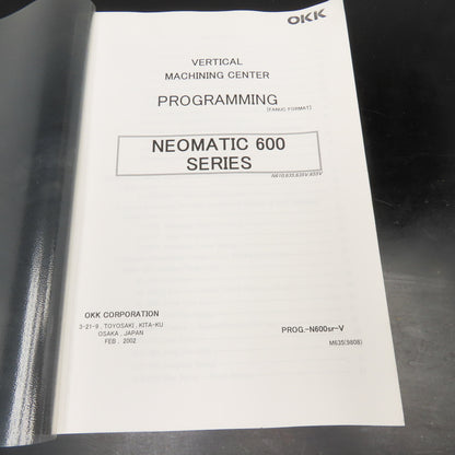OKK Neomatic 600 Series CNC Machining Center Programming Fanuc Format Manual