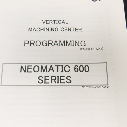OKK Neomatic 600 Series CNC Machining Center Programming Fanuc Format Manual